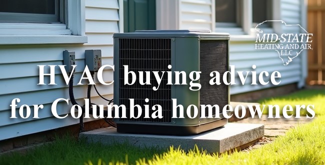 Choosing the Right HVAC System for Your Columbia Home
